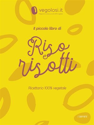 cover image of Il piccolo libro di riso e risotti